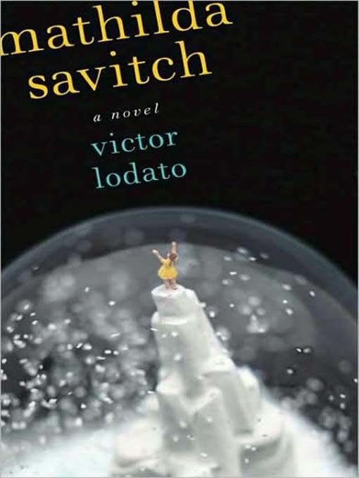Title details for Mathilda Savitch by Victor Lodato - Wait list